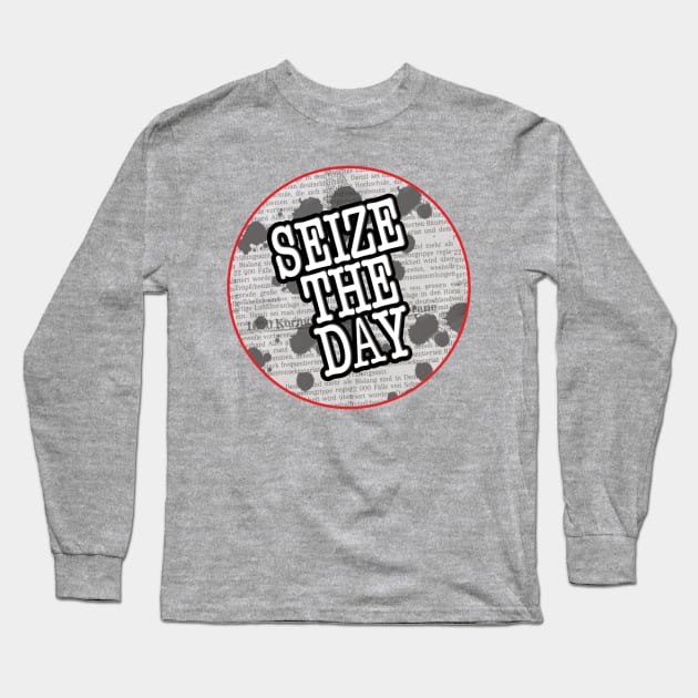 Seize The Day Long Sleeve T-Shirt by High Voltage